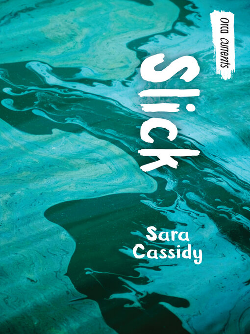 Title details for Slick by Sara Cassidy - Available